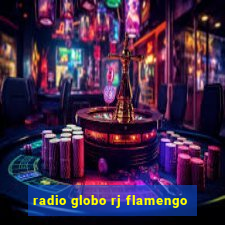 radio globo rj flamengo